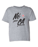 T-Shirt pour bebe Né pour ça!