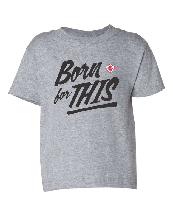 Born for This! Toddler T-Shirt